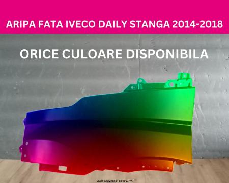 Aripa fata Iveco Daily Negru,Gri,Alb,Albastru,Rosu,Galben vopsita stanga 2014-2018 5801513992