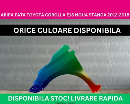 Aripa fata Toyota Corolla E18 Alb,Rosu,Argintiu,Negru,Verde 2012-2018 NOUA gata vopsita stanga 53802-02190