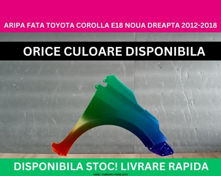 Aripa fata Toyota Corolla E18 Alb,Rosu,Argintiu,Negru,Verde 2012-2018 NOUA gata vopsita dreapta 53801-02200