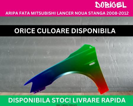 Aripa fata Mitsubishi Lancer YC0 Negru,Alb,Albastru,Rosu,Verde, Gri NOUA vopsita stanga 2008-2012 5220C527