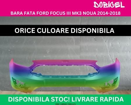 Bara fata Ford Focus MK3 III Negru,Alb,Albastru,Rosu,Verde, Gri NOUA vopsita 2014-2018 1879568