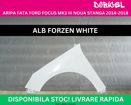 Aripa fata Ford Focus MK3 3 Alb Frozen White NOUA vopsita stanga 2014-2018 1729700
