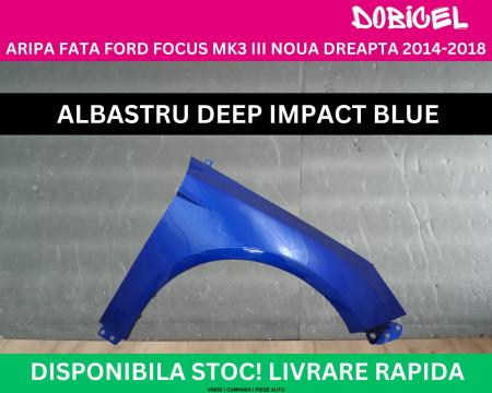 Aripa fata Ford Focus MK3 3 Albastru Deep Blue NOUA vopsita dreapta 2014-2018 1729701