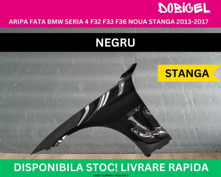Aripa fata BMW Seria 4 F32 F33 F36 culoare Negru NOUA vopsita 2013-2017 stanga 41357330549