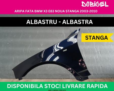 Aripa stanga fata BMW X3 E83 culoare Albastru Albastra NOUA vopsita 2003-2010 41353405921