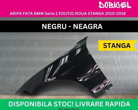 Aripa stanga fata BMW Seria 1 F20 F21 F22 F23 culoare Negru Neagra NOUA vopsita 2010-2018 41007284645