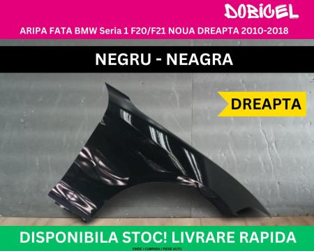 Aripa dreapta fata BMW Seria 1 F20 F21 F22 F23 culoare Negru Neagra NOUA vopsita 2010-2018 41007284646