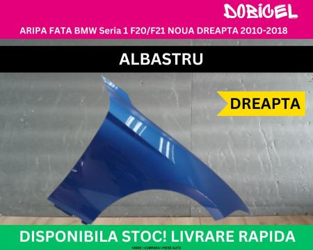 Aripa fata BMW Seria 1 F20 F21 F22 F23 culoare Albastru Albastra B45 NOUA vopsita 2010-2018 dreapta 41007284646