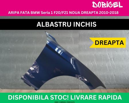 Aripa dreapta fata BMW Seria 1 F20 F21 F22 F23 culoare Albastru Albastra Inchis NOUA vopsita 2010-2018 41007284646