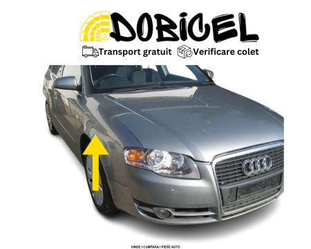Aripa Gri dreapta fata Audi A4 B7 LX7Z NOUA 2004-2007 LIVRARE GRATUITA vopsita 8E0821106F