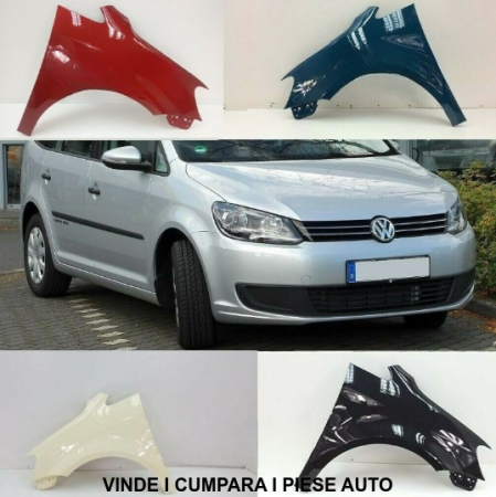 Aripa fata dreapta negru gri albastra rosie alba VW Touran 1T3 2010-2015 orice culoare disponibila NOUA