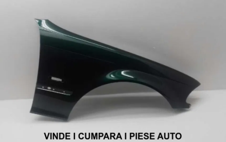 Aripa fata dreapta BMW E46 98--01 41358240406 Verde 386 Fern Green Metallic